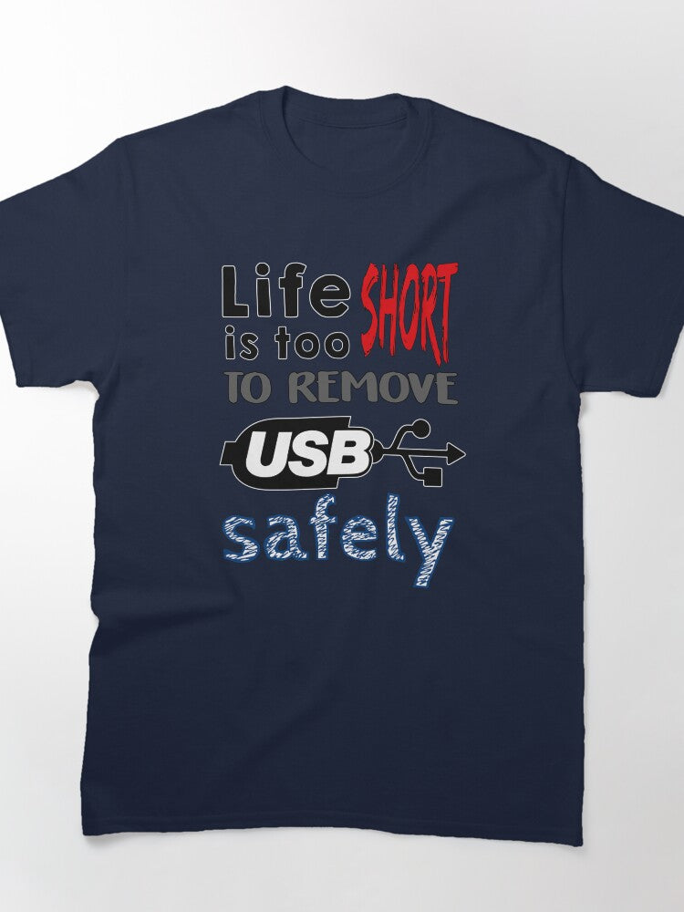 Life is too short Classic T-Shirt