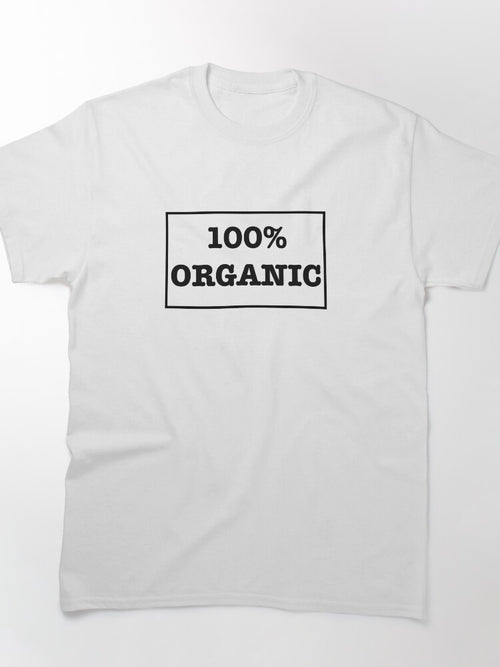100% Organic Progressive Movement Healthy Earth All Natural Stance Classic T-Shirt