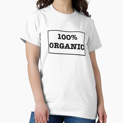 100% Organic Progressive Movement Healthy Earth All Natural Stance Classic T-Shirt